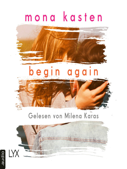 Titeldetails für Begin Again--Again-Reihe 1 nach Mona Kasten - Verfügbar